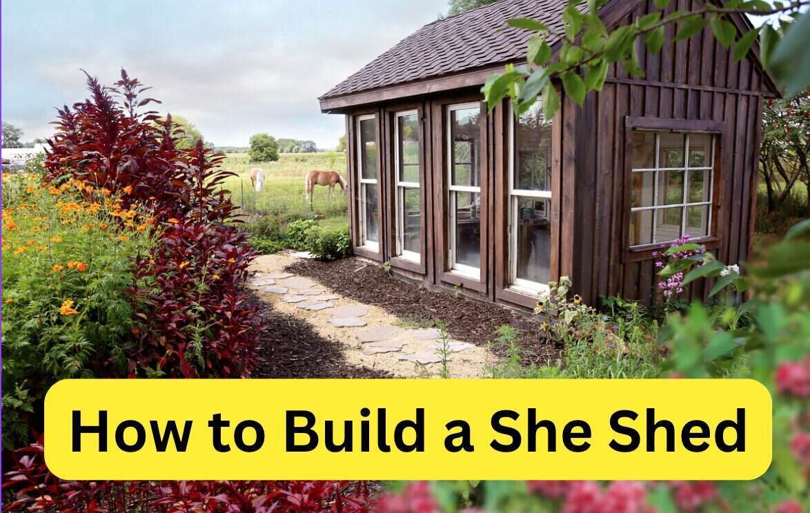 How To Build A She Shed 
