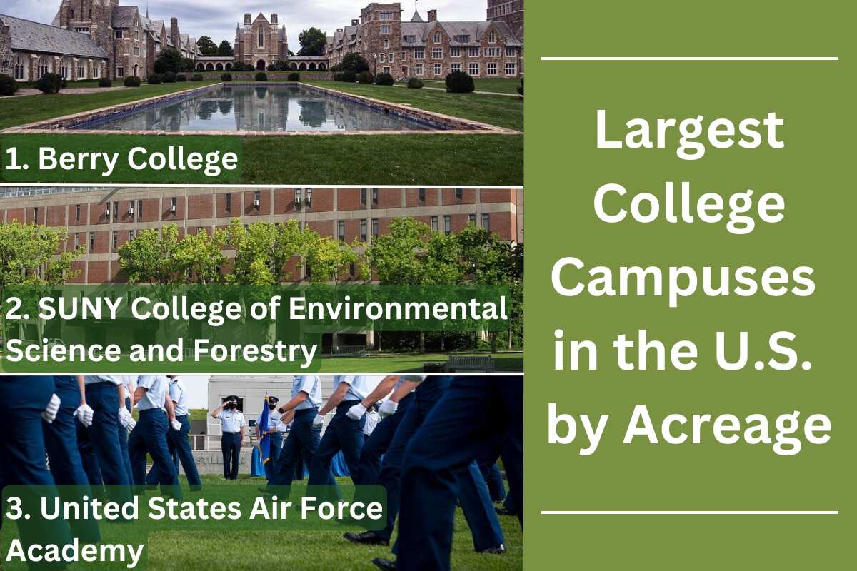 Largest College Campuses in the U.S. by Acreage, include: 1. Berry College, 2. SUNY College of Environmental Science and Forestry, 3. United States Air Force Academy